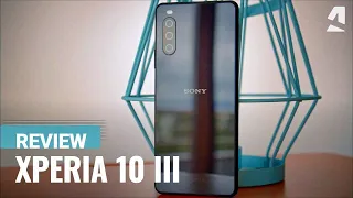 Sony Xperia 10 III full review