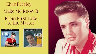 Elvis Presley - Make Me Know It - From first Take to the Master