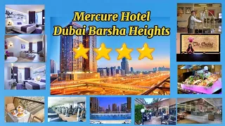 Mercure Hotel Dubai Barsha Heights.  Sammer-2023