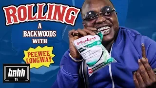 How to Roll a Backwoods with Peewee Longway (HNHH)