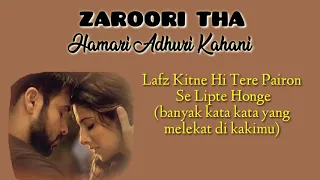 ZAROORI THA | Lirik-Terjemahan | Hamari Adhuri Kahani | Vidya Balan | Emraan Hasmi |