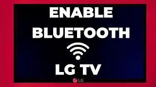 How To Quickly Enable Bluetooth On LG TV