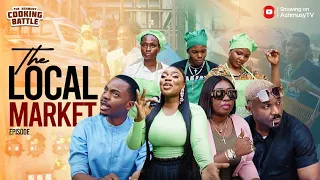 THE LOCAL MARKET (Episode 8/10) Random strangers in the market cook to win 1m naira cash!! Cooking..