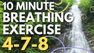 10 Minute Breathing Exercise for Anxiety: 4-7-8