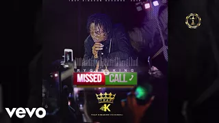 Rygin King - Missed Call (Audio) Explicit