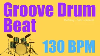Groove Drum Beat  - 130 Bpm