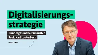 Karl Lauterbach zur Digitalisierungsstrategie für Gesundheit und Pflege