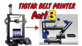 TigTak Belt Printer Part 3