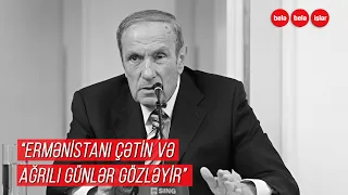 Petrosyan: "Paşinyan "satqın" adlandırılmaqdan qorxur"