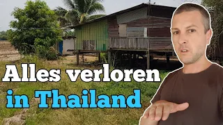 Alles verloren in Thailand - Wenn plötzlich alles weg ist!