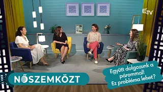 Együtt dolgozunk a párommal! Ez probléma lehet? – Nőszemközt