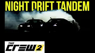 The Crew 2 Gameplay : TANDEM NIGHT DRIFT | CINEMATIC EDIT