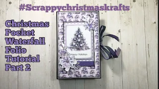 Christmas Pocket Waterfall Folio Tutorial Part2 #scrappychristmaskrafts collab w/@KarolinasKrafts