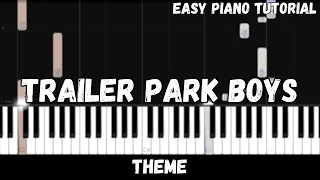 Trailer Park Boys Theme (Easy Piano Tutorial)