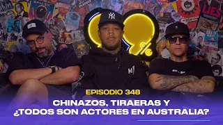 Ep. 348 - Chinazos, tiraeras y ¿todos son actores en Australia? (feat. El Apartaco)