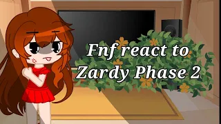 Fnf react to Zardy Phase 2