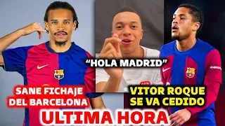 🚨BOMBAZO OFICIAL DEL BARCELONA - SANE NUEVO FICHAJE DEL BARCELONA - VITOR ROQUE CEDIDO - MBAPPE