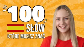 100 najpopularniejszych słów po hiszpańsku 🇪🇸