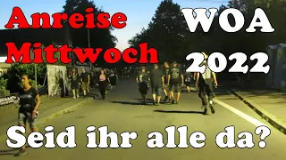 W:O:A 2022 Mittwoch Anreiseverkehr - es geht los! Seid ihr schon alle da?