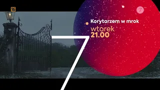 "Korytarzem w mrok" już dziś w Siódemce!