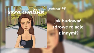 jak budować zdrowe relacje z innymi?