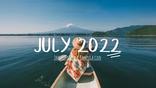 Indie/Pop/Folk Compilation - July 2022 (1-Hour Playlist)