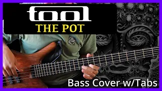 Tool - The Pot // BASS COVER + PLAY-ALONG TABS