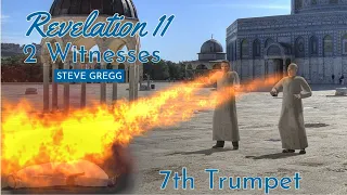 Revelation 11 - The Two Witnesses & the Seventh Trumpet - Steve Gregg