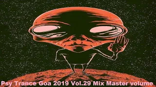 Psy Trance Goa 2019 Vol 29 Mix Master volume