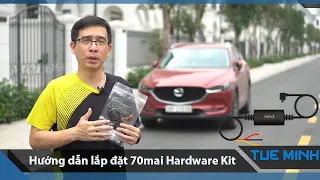 Hướng dẫn lắp đặt bộ 70mai Hardwire Kit vào cầu chì trên xe ô tô