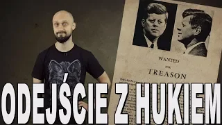 Odejście z hukiem - zamach na Kennedy'ego. Historia Bez Cenzury