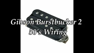 Gibson Burstbucker 2 Bridge Modern vs 50's Wiring