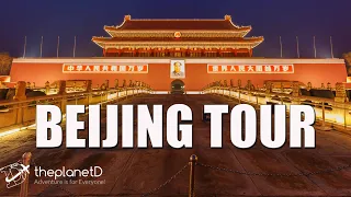 A Tour of Beijing, China | The Planet D