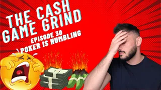 ONLINE POKER IS A HUMBLAAA........ | The Cash Game Grind ONLINE POKER VLOG EP30