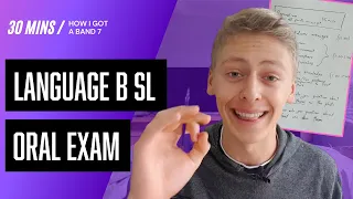 How to get a BAND 7 | NEW SYLLABUS Language B SL Oral