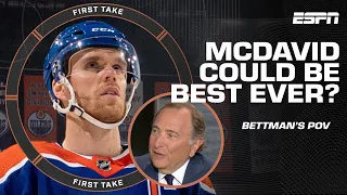 Gary Bettman: Connor McDavid has the potential to be the best ever! 🏒 | First Take
