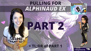 (DFFOO GL) Pulling for Alphinaud EX -- Part 2: To No One's Surprise!!! (+ TL;DR of Part 1!)