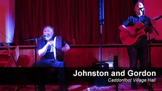 Johnston and Gordon, Pills of White, Live at Caddonfoot