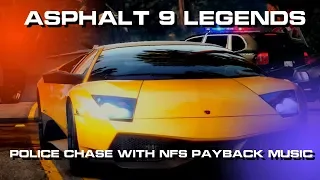 Asphalt 9: Legends - (PC): Police - Hunted Mode/Police chases with NFS: Payback music
