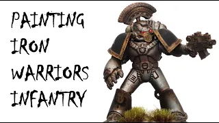 Painting IRON WARRIORS INFANTRY Tutorial