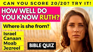 Ruth Bible Quiz - HOW WELL DO YOU KNOW THE BIBLE? Women in the Bible