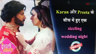 Kundali Bhagya I Karan and Preeta to finally consummate their wedding I Details Inside I Checkout