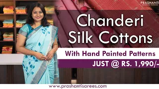 Chanderi Hand Painted Silk Cottons | Prashanti | 27 June 2023