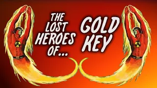 The Lost Heroes of Gold Key