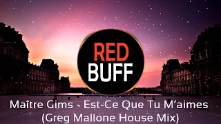 Maître Gims - Est-Ce Que Tu M'aimes (Greg Mallone House Mix)