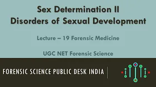 Disorders of Sexual Development -  Forensic Medicine  19 | UGC NET Forensic Science |