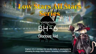 Arknights Beyond Here BH-6 Guide Low Stars All Stars