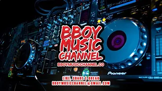 Mama Said Knock You Out - DJ Planet | Bboy Music Channel 2021