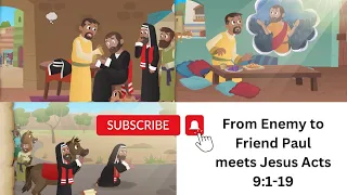 From Enemy To Friend Paul Meets Jesus Acts 9:1-19🍇