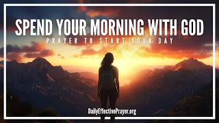 God, I Will Seek You First Thing | A Blessed Morning Prayer To Begin Your Day With God